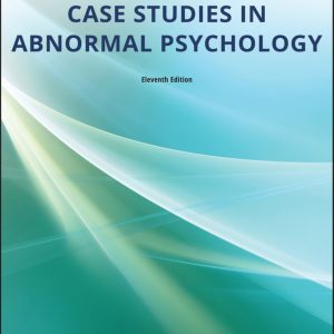 Case Studies in Abnormal Psychology 11th Edition