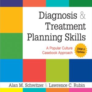 Diagnosis and Treatment Planning Skills A Popular Culture Casebook Approach 2nd Edition