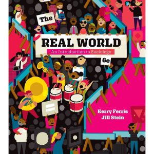 The Real World An Introduction to Sociology 6th Edition