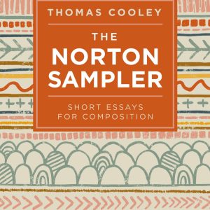 The Norton Sampler Short Essays for Composition 10th Edition