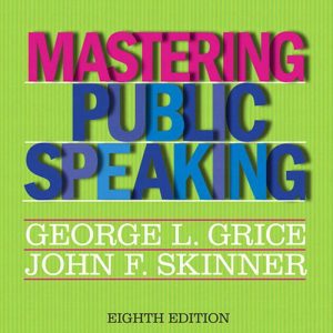 Mastering Public Speaking 8th 8E Edition