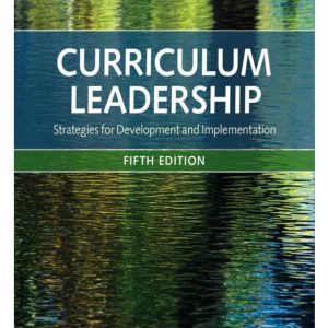 Curriculum Leadership Strategies for Development and Implementation 5th Edition
