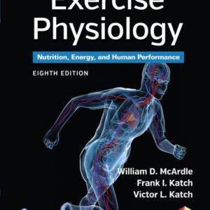 Exercise Physiology Nutrition, Energy, and Human Performance 8th Edition