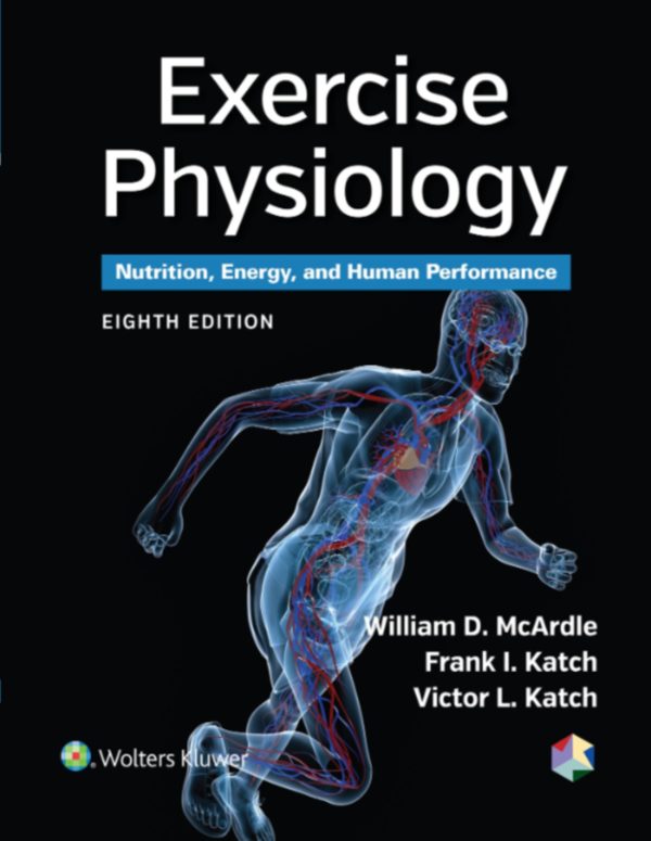 Exercise Physiology Nutrition, Energy, and Human Performance 8th Edition