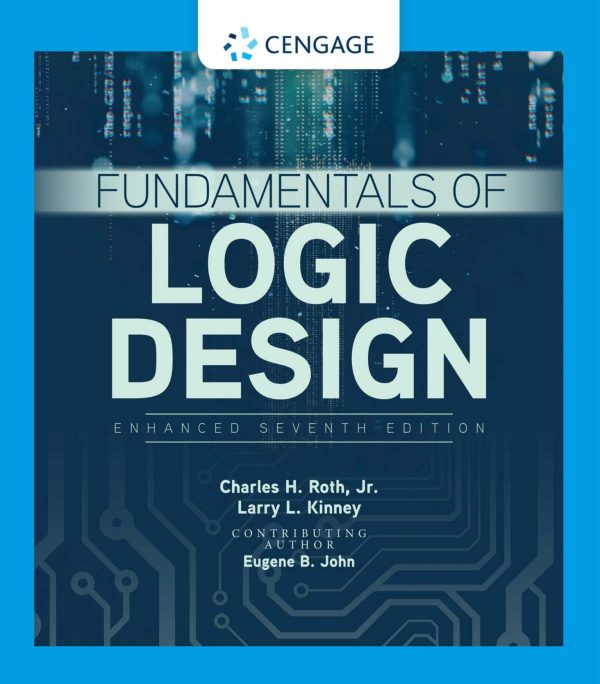 Fundamentals of Logic Design, Enhanced 7th Edition