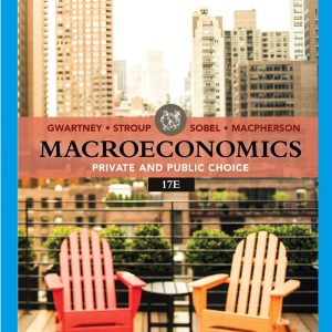 Macroeconomics Private & Public Choice 17th Edition