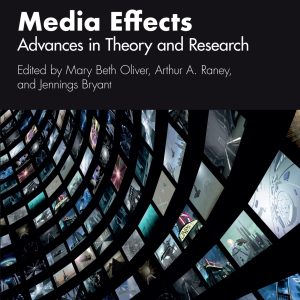 Media Effects Advances In Theory And Research 4th Edition