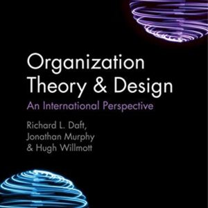 Organization Theory Design An International Perspective 4th Edition