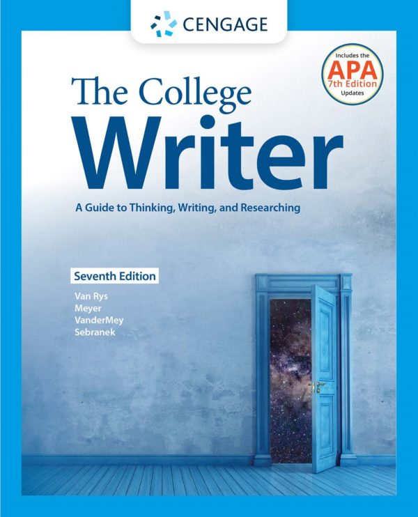 The College Writer A Guide to Thinking, Writing, and Researching 7th Edition