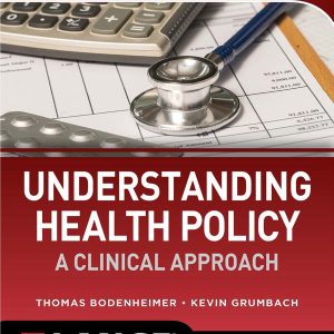 Understanding Health Policy A Clinical Approach 8th Edition