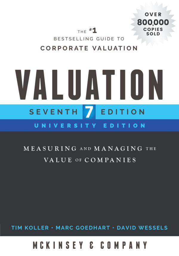 Valuation Measuring and Managing the Value of Companies