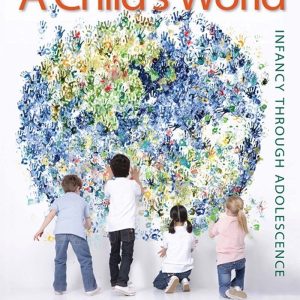 A Child's World Infancy Through Adolescence 13th Edition