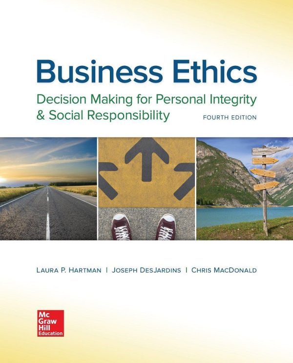 Business Ethics Decision Making for Personal Integrity & Social Responsibility 4th Edition