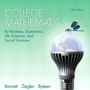 College Mathematics for Business Economics Life Sciences and Social Sciences 13th 13E Edition