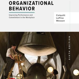 Organizational Behavior Improving Performance and Commitment in the Workplace 6th Edition