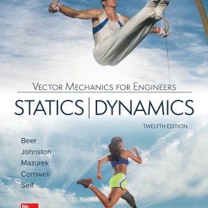 Vector Mechanics for Engineers Statics and Dynamics 12th Edition