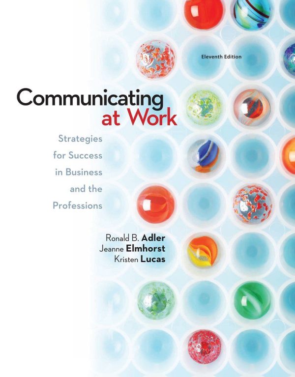 Communicating at Work Strategies for Success in Business and the Professions 11th Edition