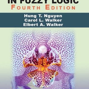 A First Course in Fuzzy Logic 4th 4E Edition