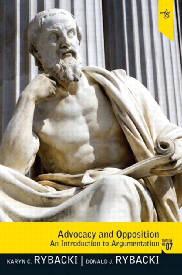 Advocacy and Opposition An Introduction to Argumentation 7th Edition