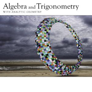 Algebra and Trigonometry with Analytic Geometry 13th Edition