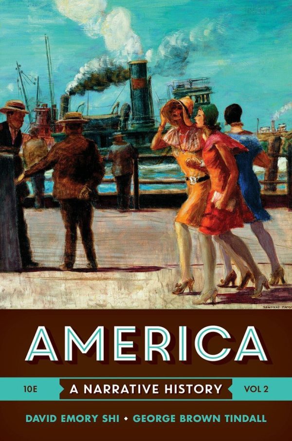 America A Narrative History (10th Edition) (Vol. 2)