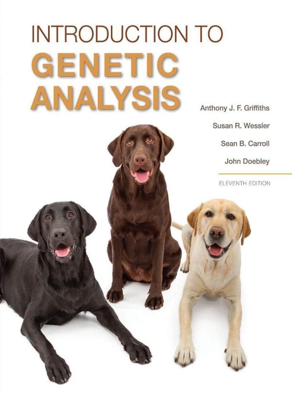 An Introduction to Genetic Analysis 11th Edition by Anthony J. F. Griffiths