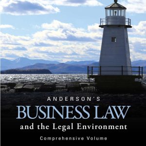 Anderson's Business Law and the Legal Environment Comprehensive Volume 23rd Edition