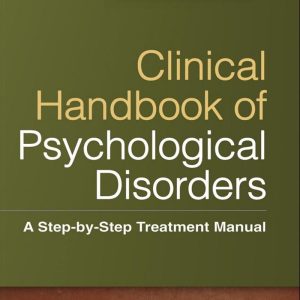 Clinical Handbook of Psychological Disorders A Step-by-Step Treatment Manual 5th Edition