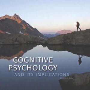 Cognitive Psychology and Its Implications 8th Edition