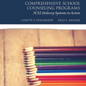 Comprehensive School Counseling Programs K-12 Delivery Systems in Action 3rd Edition