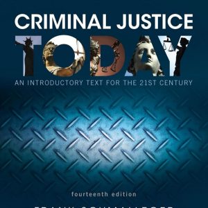 Criminal Justice Today An Introductory Text for the 21st Century 14th Edition