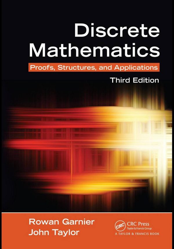Discrete Mathematics Proofs Structures and Applications 3rd Edition