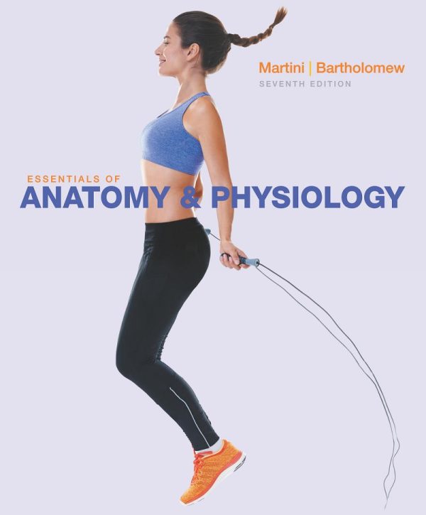 Essentials of Anatomy & Physiology 7th Edition