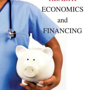 Health Economics and Financing 5th Edition