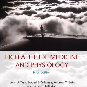 High Altitude Medicine and Physiology 5th Edition