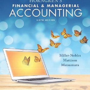 Horngren's Financial & Managerial Accounting 6th Edition