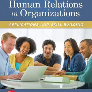 Human Relations in Organizations Applications and Skill Building 10th Edition