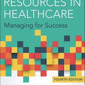 Human Resources in Healthcare Managing for Success 4th Edition