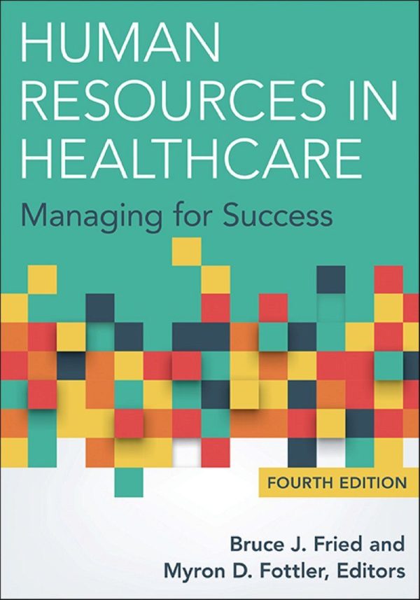 Human Resources in Healthcare Managing for Success 4th Edition