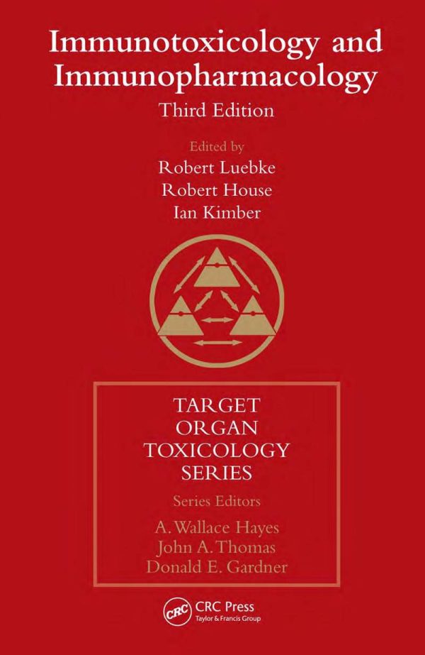 Immunotoxicology and Immunopharmacology 3rd Edition by Robert V. House