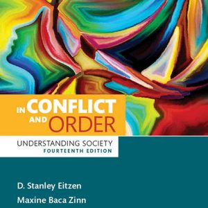 In Conflict and Order Understanding Society 14th Edition