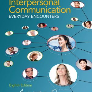 Interpersonal Communication Everyday Encounters 8th Edition