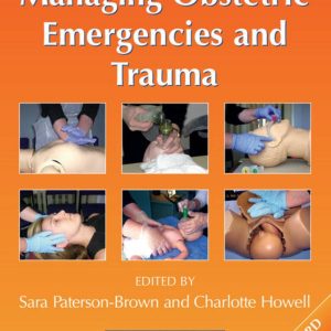 Managing Obstetric Emergencies and Trauma Revised 3rd Edition