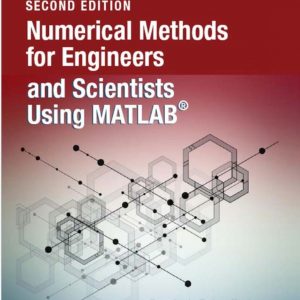 Numerical Methods for Engineers and Scientists Using MATLAB 2nd Edition
