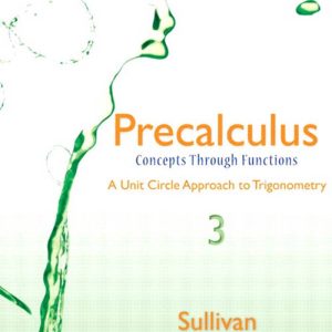 Precalculus Concepts Through Functions A Unit Circle Approach to Trigonometry 3rd 3E Edition