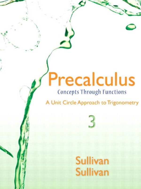 Precalculus Concepts Through Functions A Unit Circle Approach to Trigonometry 3rd 3E Edition