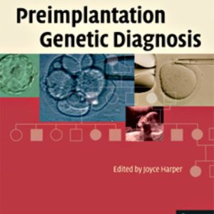 Preimplantation Genetic Diagnosis 2nd Edition by Joyce Harper