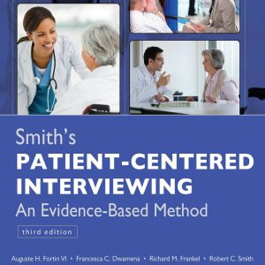 Smith's Patient Centered Interviewing_ An Evidence-Based Method 3rd Edition