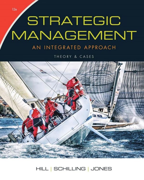Strategic Management An Integrated Approach Theory & Cases 12th Edition