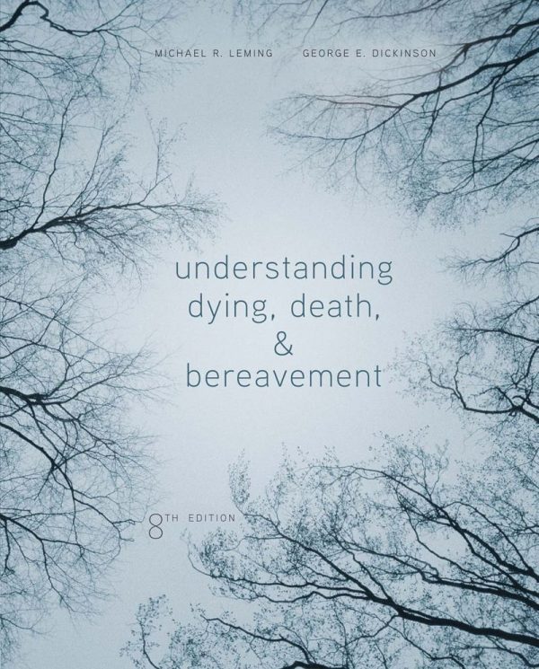 Understanding Dying Death & Bereavement 8th by Michael R. Leming